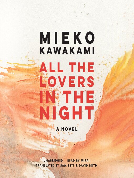 Title details for All the Lovers in the Night by Mieko Kawakami - Wait list